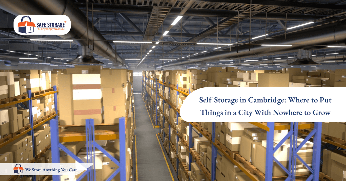 Self Storage in Cambridge: Where to Put Things in a City With Nowhere to Grow