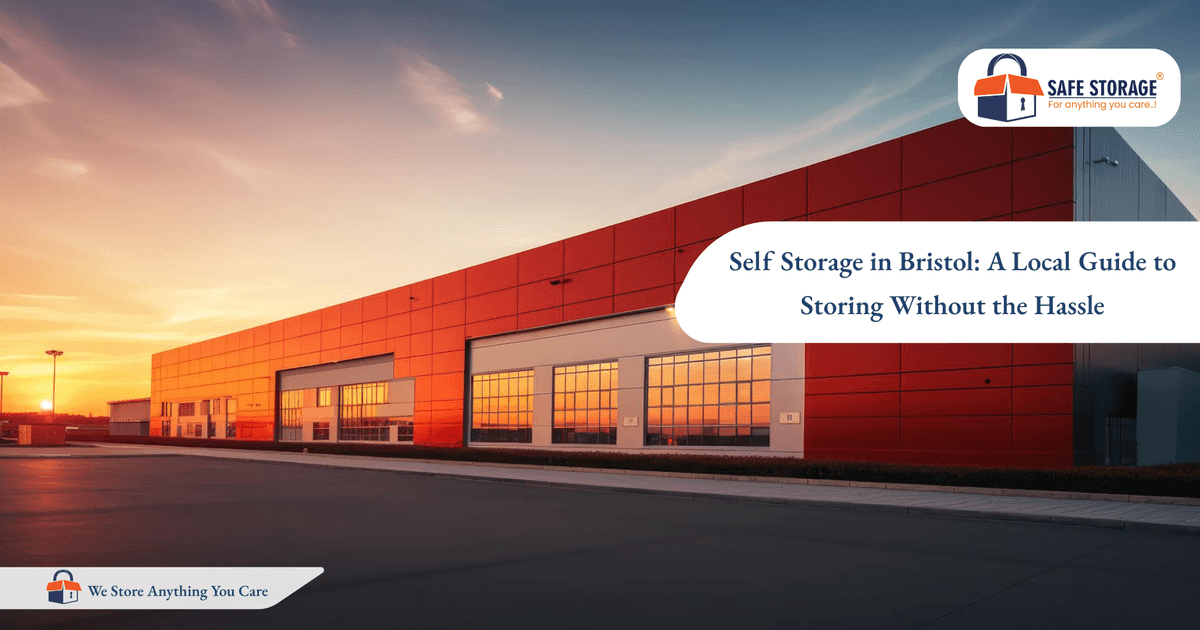 Self Storage in Bristol: A Local Guide to Storing Without the Hassle 