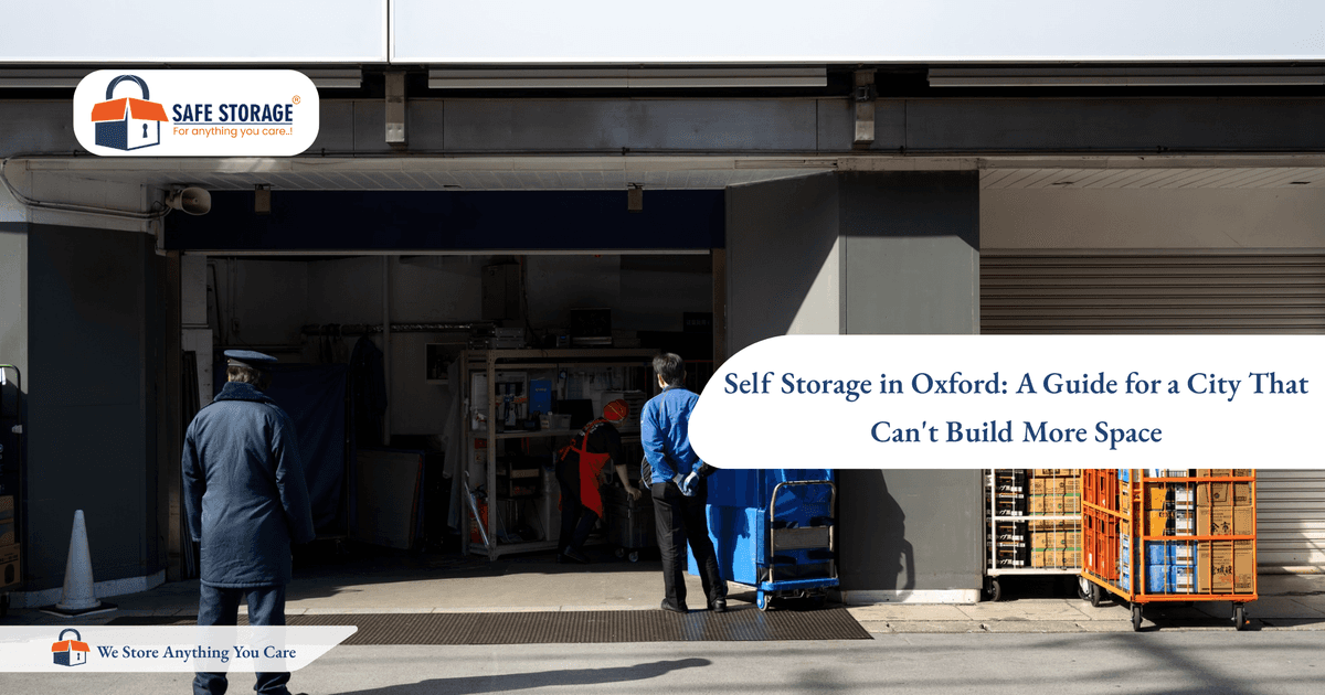 Self Storage in Oxford: A Guide for a City That Can't Build More Space