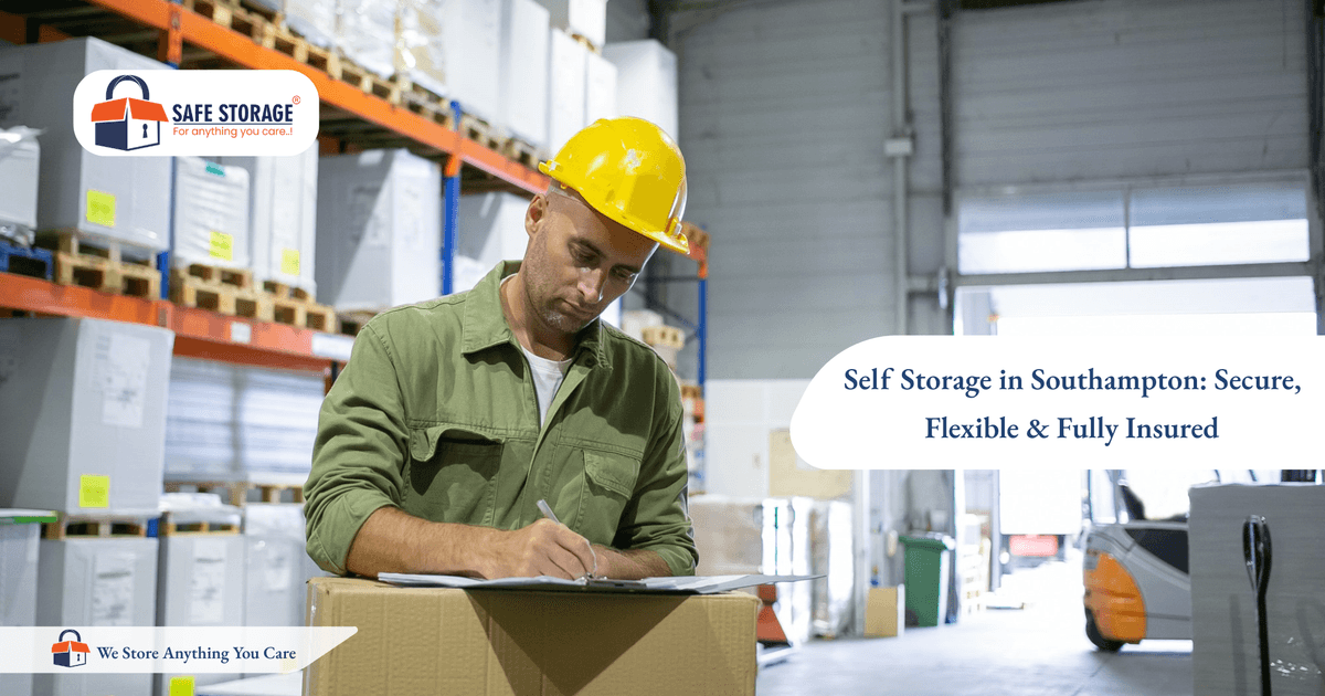 Self Storage in Southampton: Secure, Flexible & Fully Insured