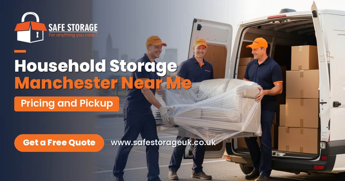 Household Storage Manchester Near Me: Pricing and Pickup
