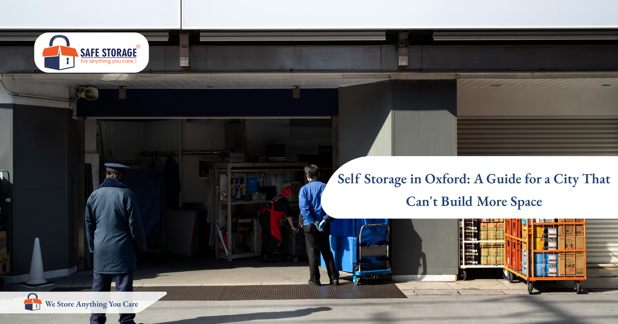Self Storage in Oxford: A Guide for a City That Can't Build More Space