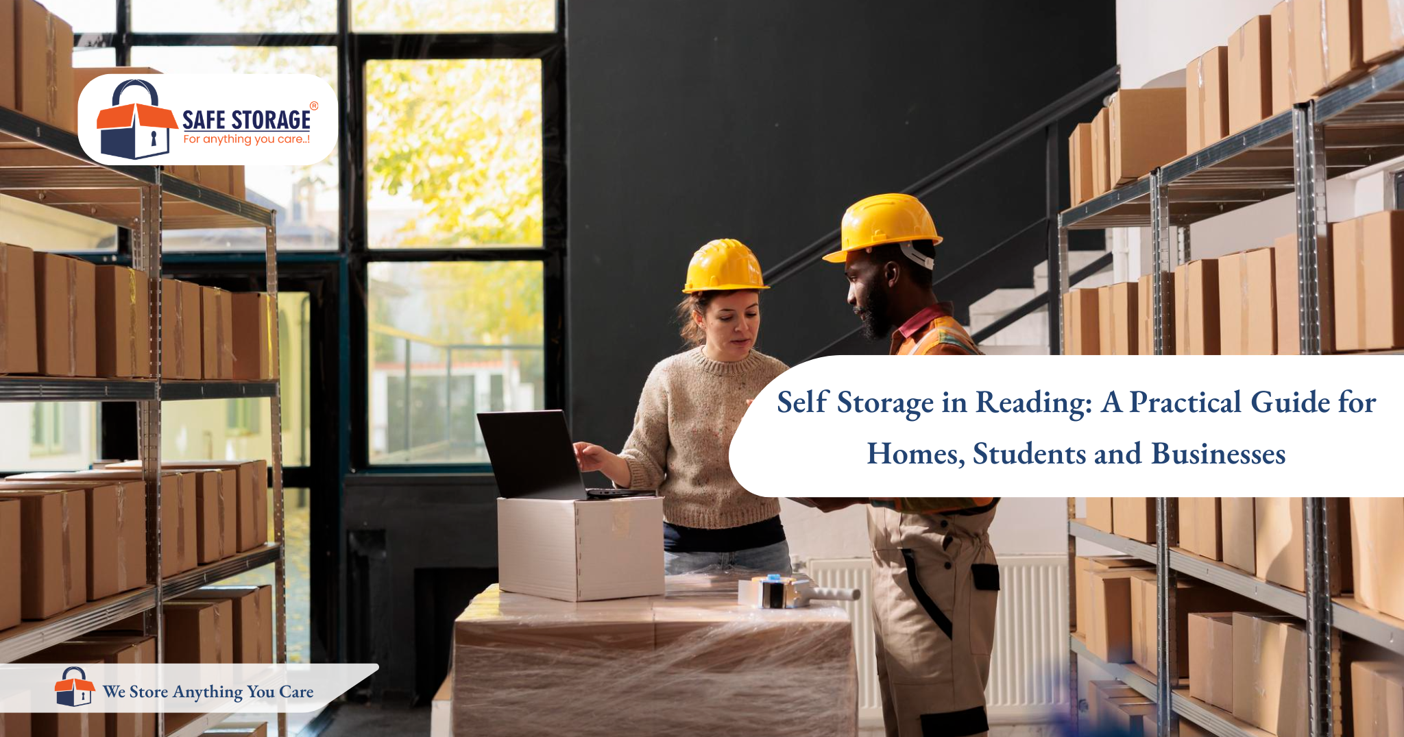 Self Storage in Reading: A Practical Guide for Homes, Students and Businesses
