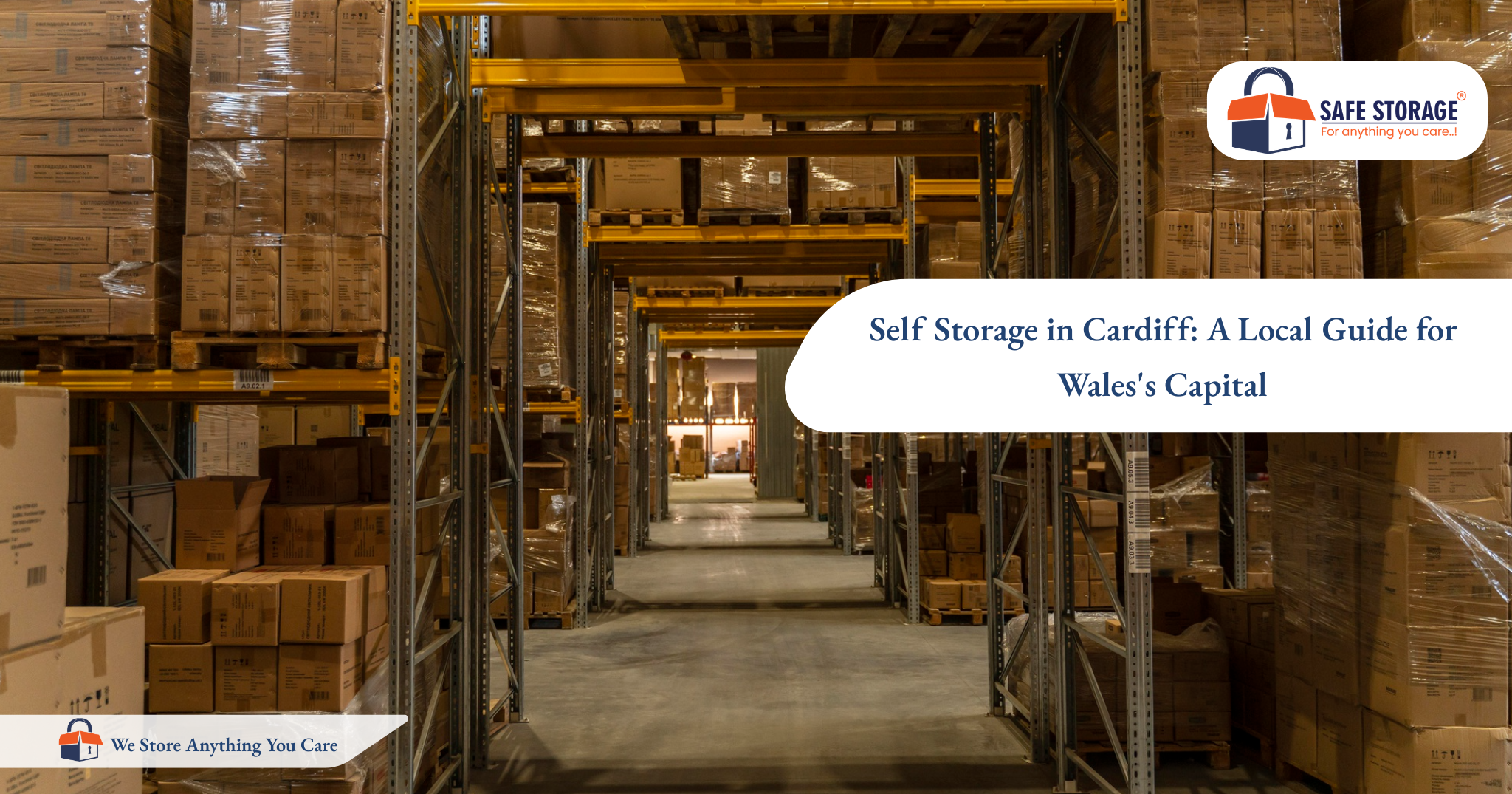 Self Storage in Cardiff: A Local Guide for Wales's Capital
